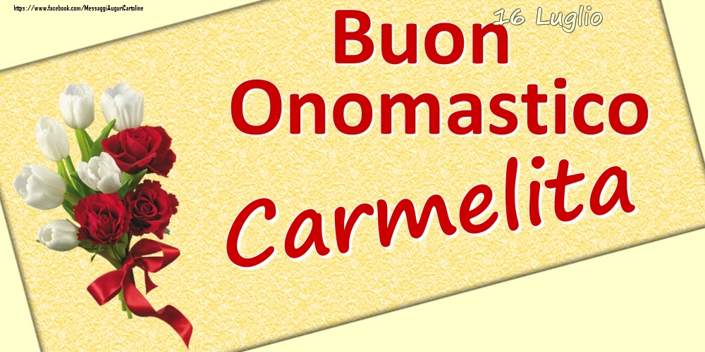 16 Luglio: Buon Onomastico Carmelita - Cartoline onomastico