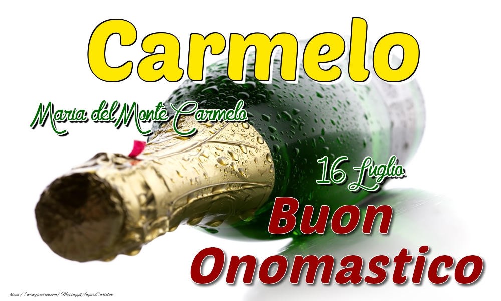 16 Luglio Maria del Monte Carmelo -  Buon onomastico Carmelo - Cartoline onomastico