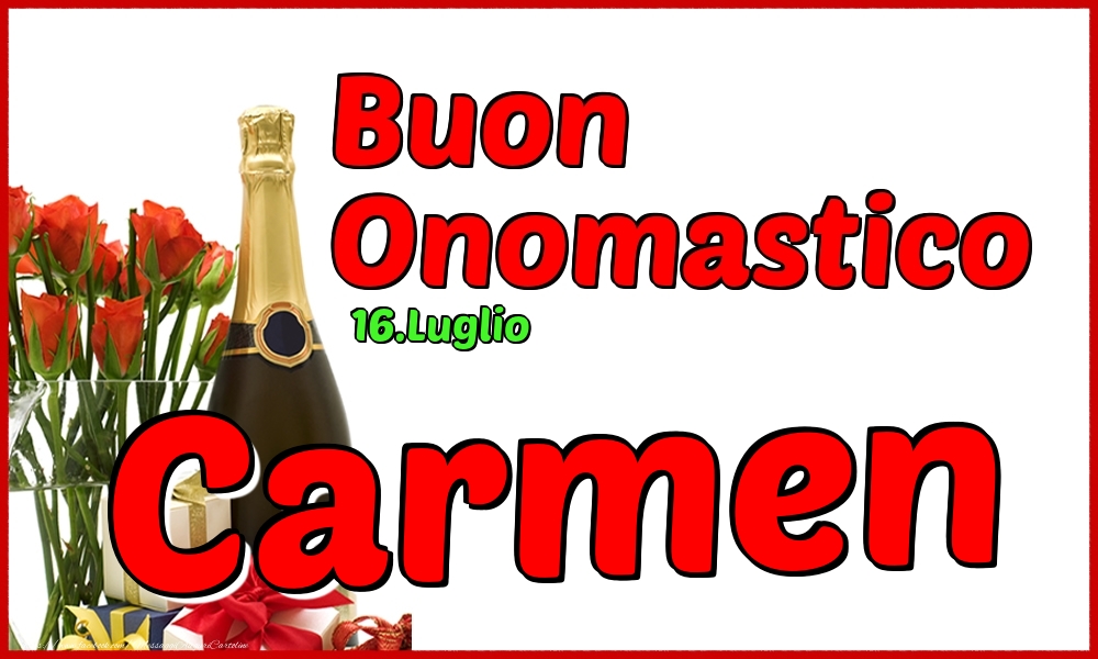 16.Luglio - Buon Onomastico Carmen! - Cartoline onomastico