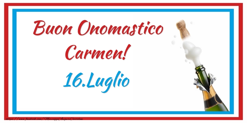 Buon Onomastico Carmen! 16.Luglio - Cartoline onomastico