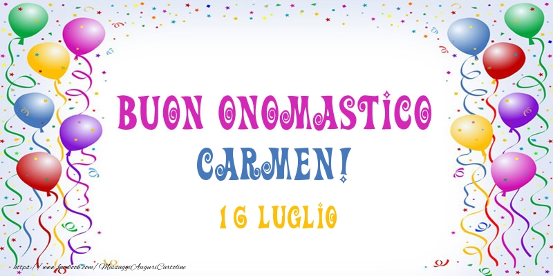 Buon onomastico Carmen! 16 Luglio - Cartoline onomastico