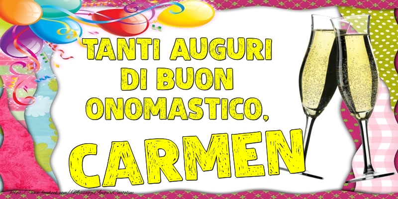 Tanti Auguri di Buon Onomastico, Carmen - Cartoline onomastico con palloncini