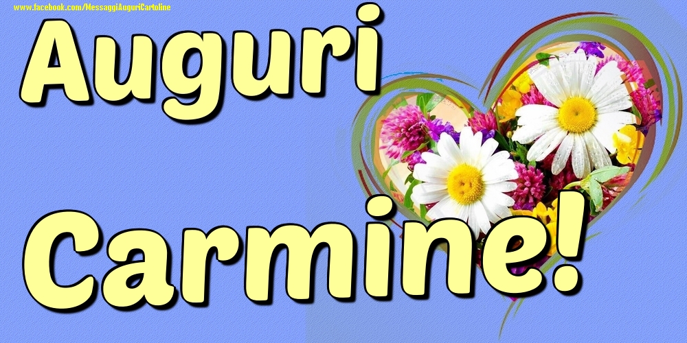 Auguri Carmine - Cartoline onomastico con il cuore