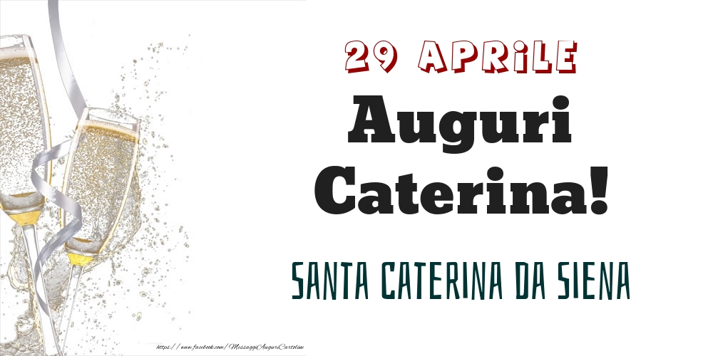 Santa Caterina da Siena Auguri Caterina! 29 Aprile - Cartoline onomastico