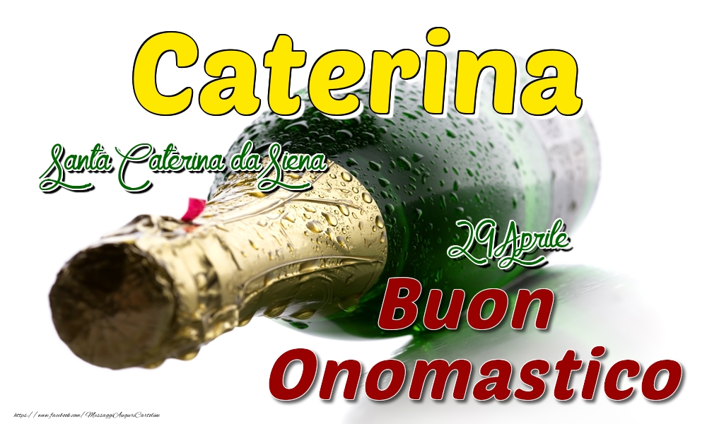 29 Aprile Santa Caterina da Siena -  Buon onomastico Caterina - Cartoline onomastico