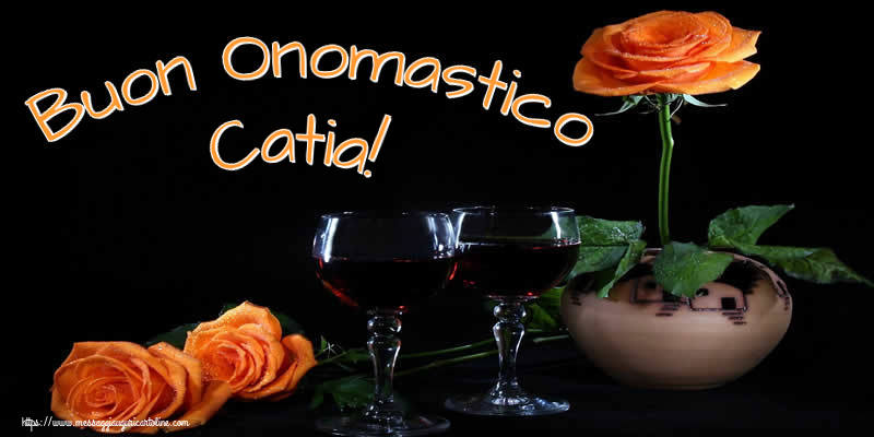 Buon Onomastico Catia! - Cartoline onomastico con champagne