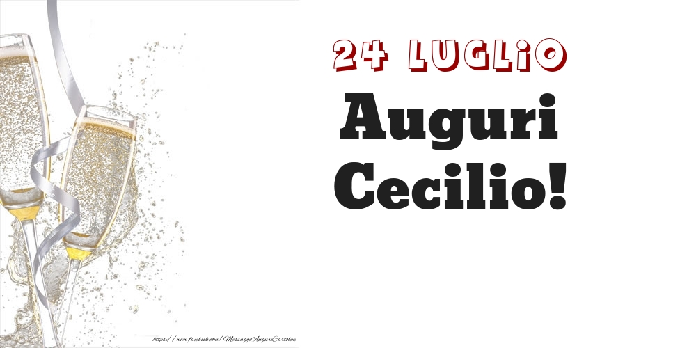 Auguri Cecilio! 24 Luglio - Cartoline onomastico