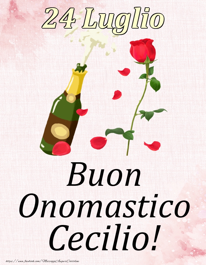 Buon Onomastico Cecilio! - 24 Luglio - Cartoline onomastico