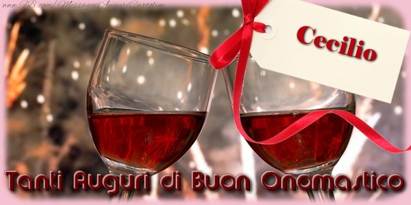 Tanti Auguri di Buon Onomastico Cecilio - Cartoline onomastico con champagne