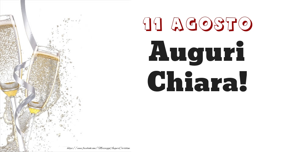 Auguri Chiara! 11 Agosto - Cartoline onomastico