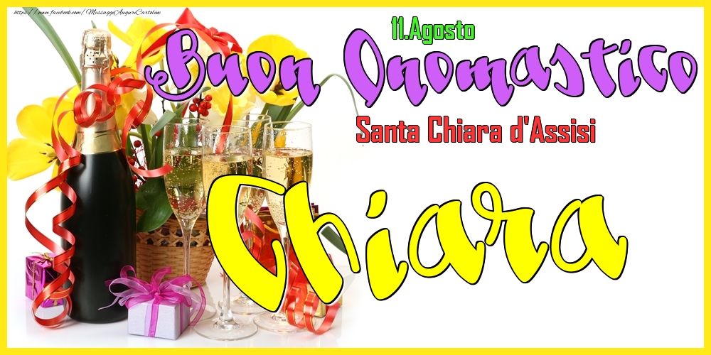 11.Agosto - Buon Onomastico Chiara! - Cartoline onomastico