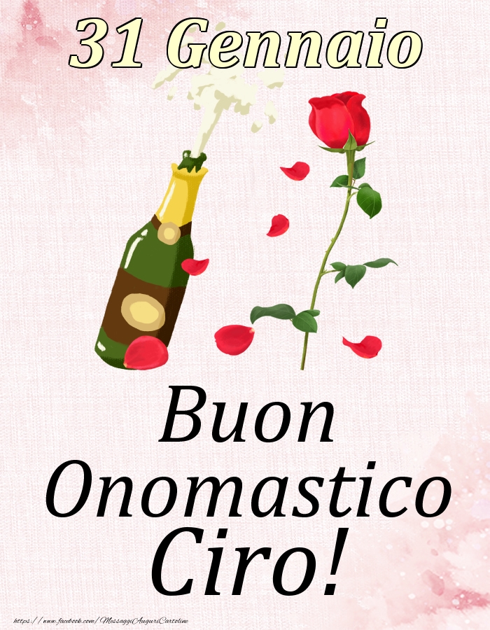 Buon Onomastico Ciro! - 31 Gennaio - Cartoline onomastico