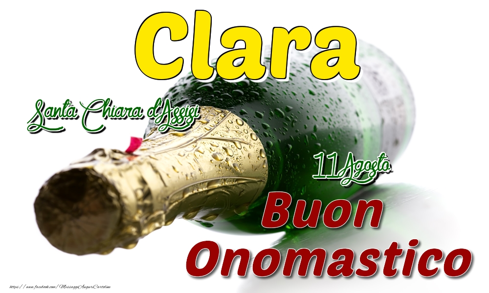 11 Agosto Santa Chiara d'Assisi -  Buon onomastico Clara - Cartoline onomastico