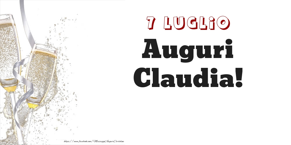 Auguri Claudia! 7 Luglio - Cartoline onomastico