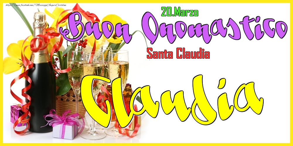 20.Marzo - Buon Onomastico Claudia! - Cartoline onomastico