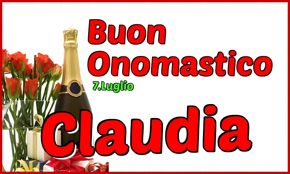 7.Luglio - Buon Onomastico Claudia! - Cartoline onomastico