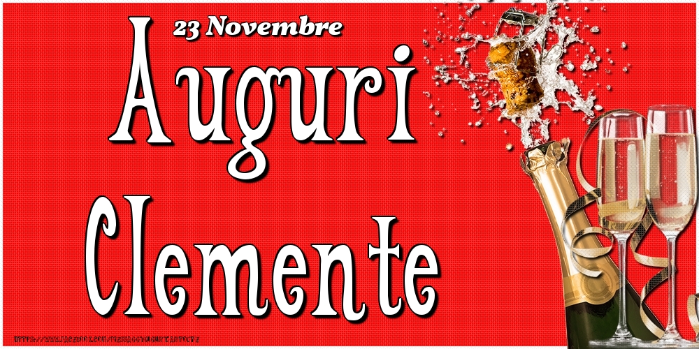 23 Novembre - Auguri Clemente! - Cartoline onomastico