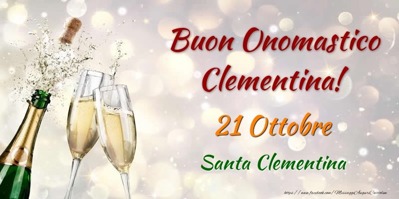 Buon Onomastico Clementina! 21 Ottobre Santa Clementina - Cartoline onomastico