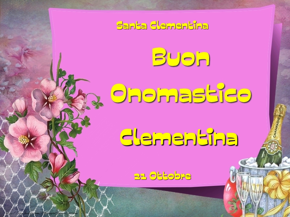 Santa Clementina Buon Onomastico, Clementina! 21 Ottobre - Cartoline onomastico