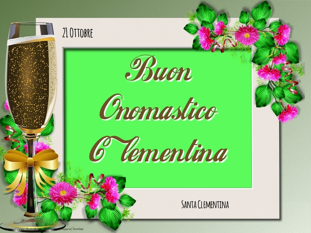 Santa Clementina Buon Onomastico, Clementina! 21 Ottobre - Cartoline onomastico