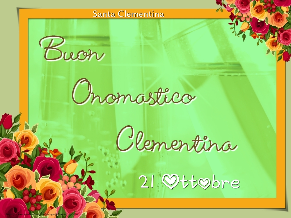 Santa Clementina Buon Onomastico, Clementina! 21 Ottobre - Cartoline onomastico