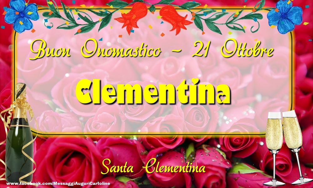 Santa Clementina Buon Onomastico, Clementina! 21 Ottobre - Cartoline onomastico