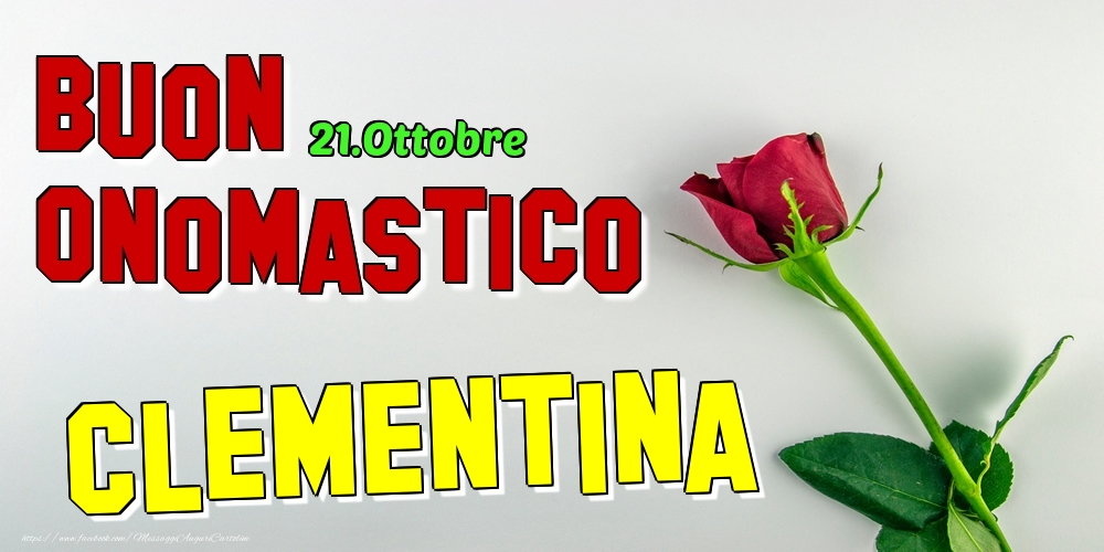 21.Ottobre - Buon Onomastico Clementina! - Cartoline onomastico