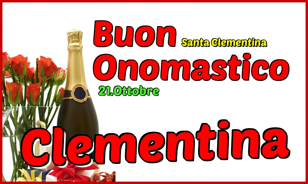 21.Ottobre - Buon Onomastico Clementina! - Cartoline onomastico