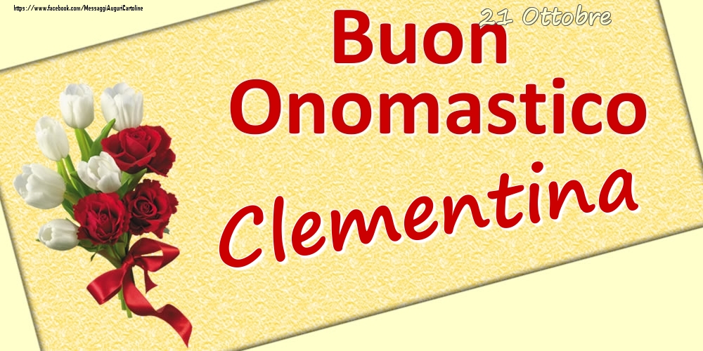 21 Ottobre: Buon Onomastico Clementina - Cartoline onomastico