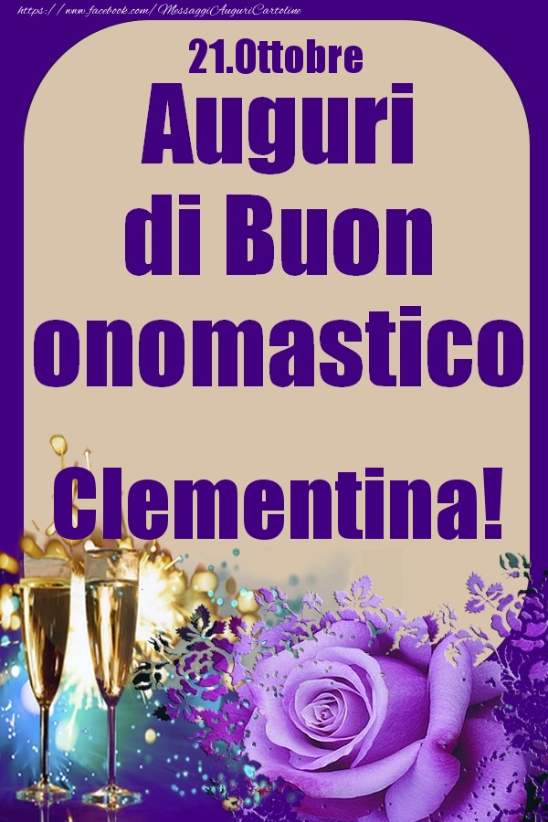 21.Ottobre - Auguri di Buon Onomastico  Clementina! - Cartoline onomastico