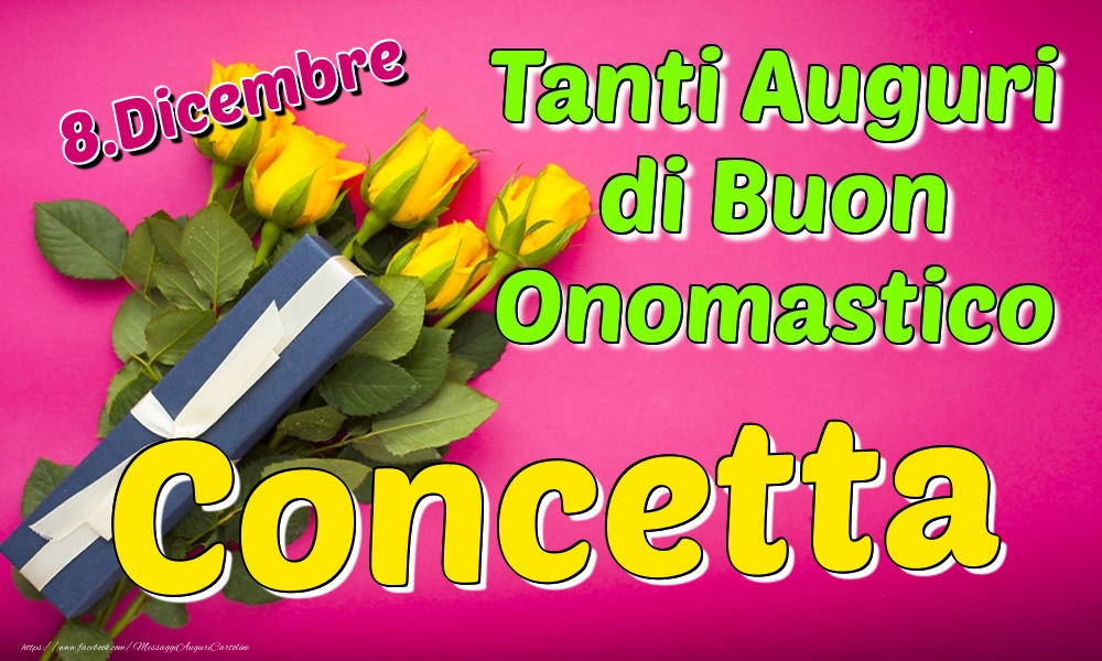 8.Dicembre - Tanti Auguri di Buon Onomastico Concetta - Cartoline onomastico