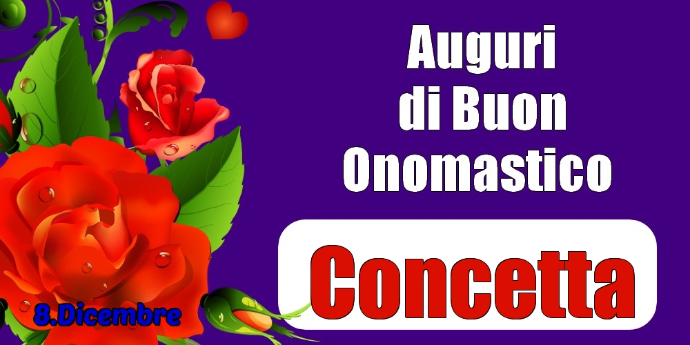 8.Dicembre - Auguri di Buon Onomastico  Concetta! - Cartoline onomastico