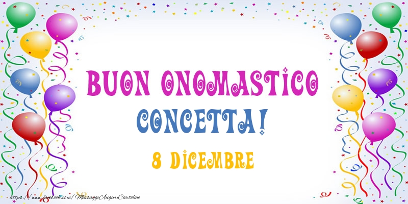 Buon onomastico Concetta! 8 Dicembre - Cartoline onomastico