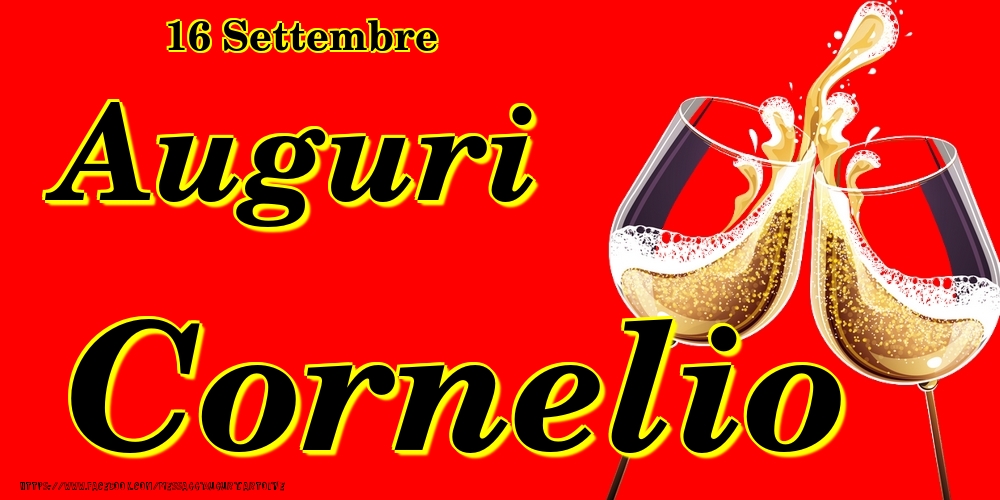 16 Settembre - Auguri Cornelio! - Cartoline onomastico