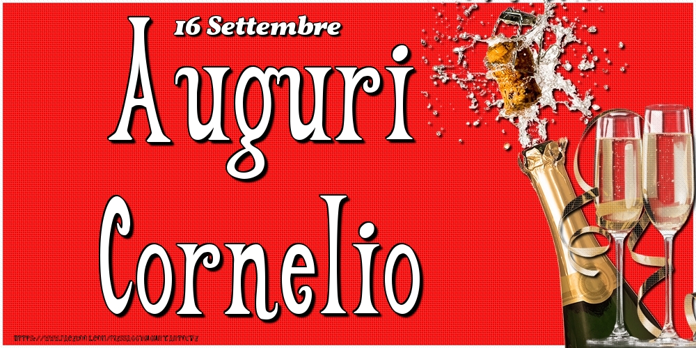 16 Settembre - Auguri Cornelio! - Cartoline onomastico