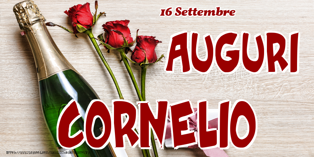 16 Settembre - Auguri Cornelio! - Cartoline onomastico