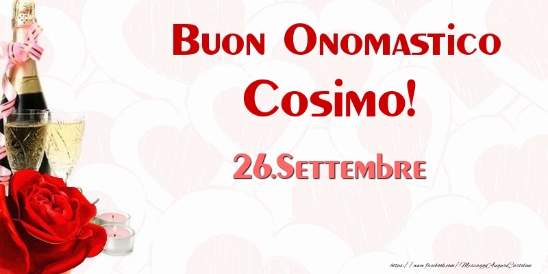 Buon Onomastico Cosimo! 26.Settembre - Cartoline onomastico