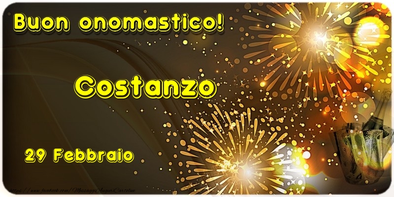 Buon Onomastico Costanzo! 29 Febbraio - Cartoline onomastico