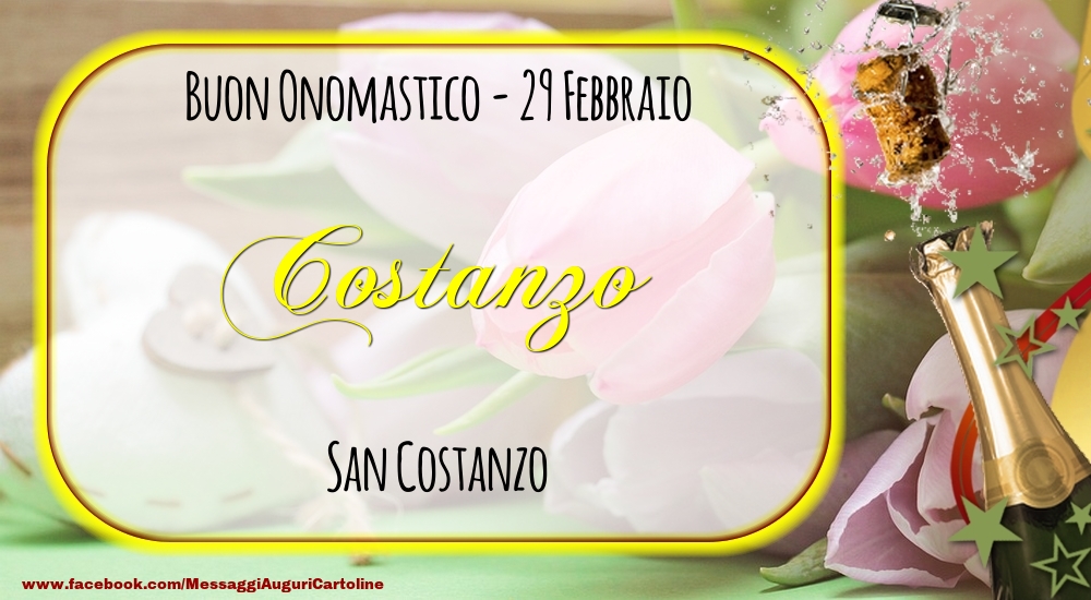 San Costanzo Buon Onomastico, Costanzo! 29 Febbraio - Cartoline onomastico