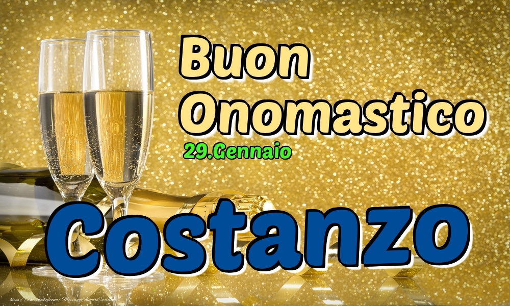 29.Gennaio - Buon Onomastico Costanzo! - Cartoline onomastico