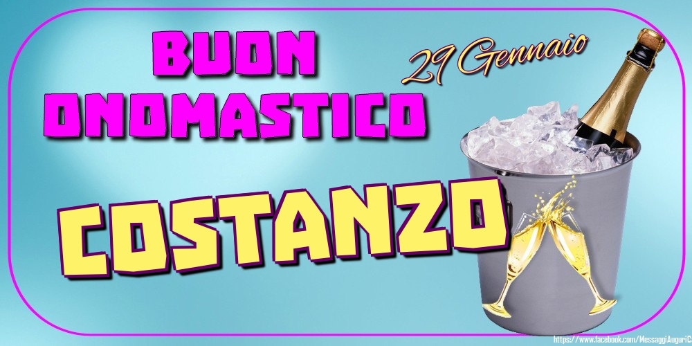 29 Gennaio - Buon Onomastico Costanzo! - Cartoline onomastico