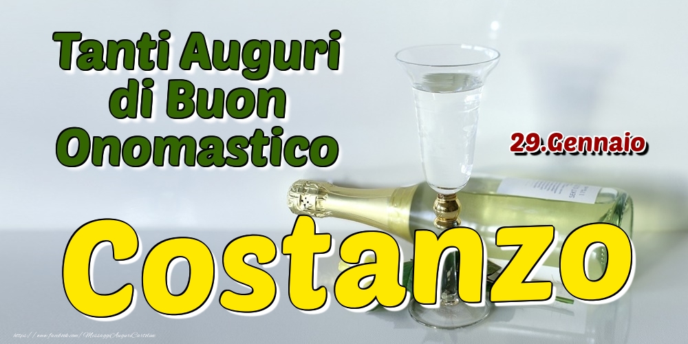 29.Gennaio - Tanti Auguri di Buon Onomastico Costanzo - Cartoline onomastico