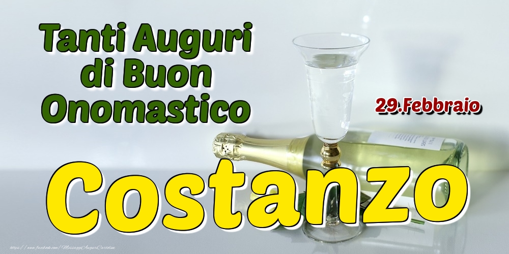 29.Febbraio - Tanti Auguri di Buon Onomastico Costanzo - Cartoline onomastico