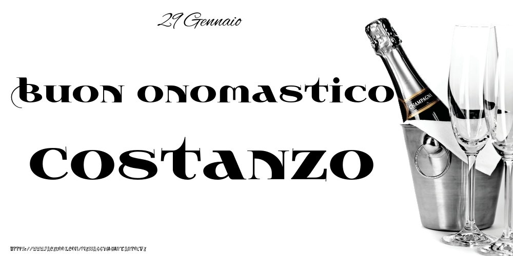 29 Gennaio - Buon onomastico Costanzo! - Cartoline onomastico