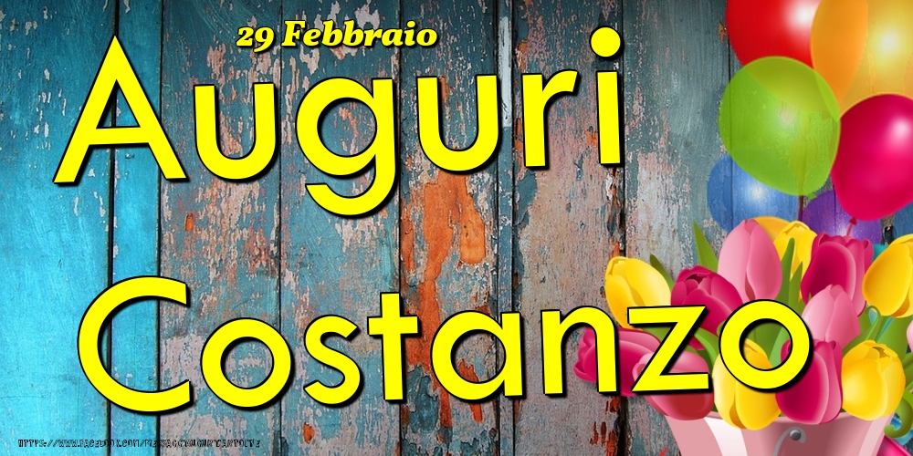 29 Febbraio - Auguri Costanzo! - Cartoline onomastico