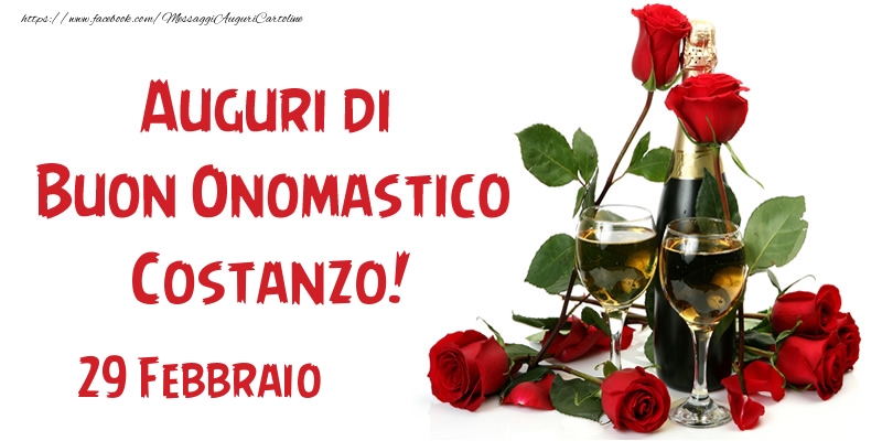 29 Febbraio Auguri di Buon Onomastico Costanzo! - Cartoline onomastico