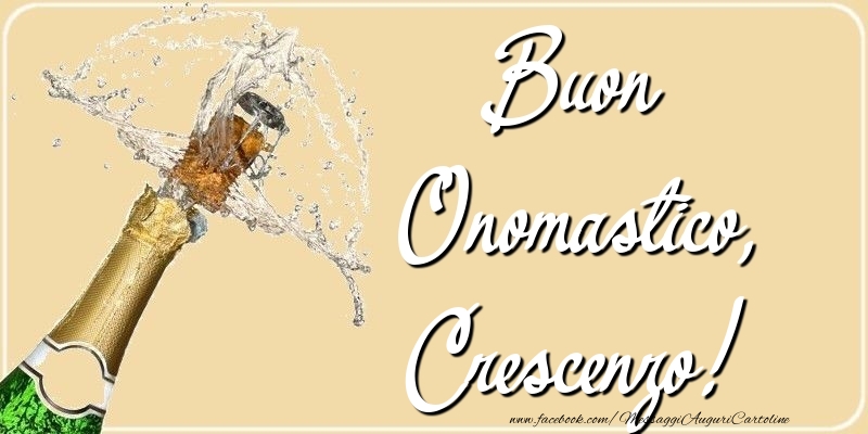 Buon Onomastico, Crescenzo - Cartoline onomastico con champagne