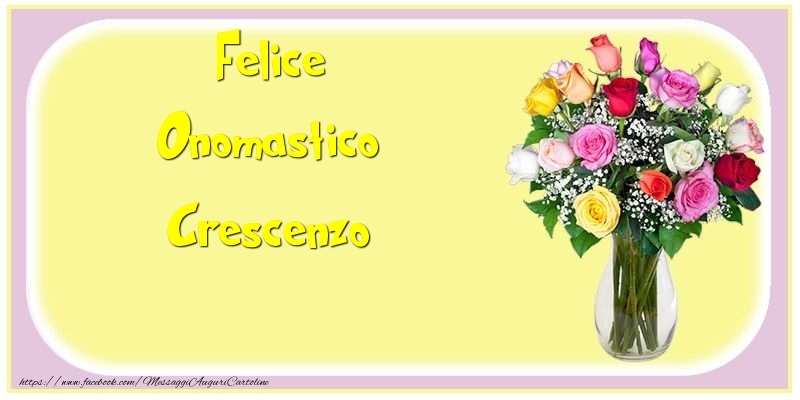 Felice Onomastico Crescenzo - Cartoline onomastico con mazzo di fiori