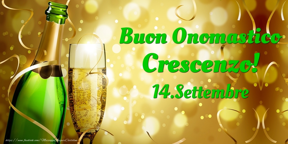 Buon Onomastico Crescenzo! 14.Settembre - - Cartoline onomastico