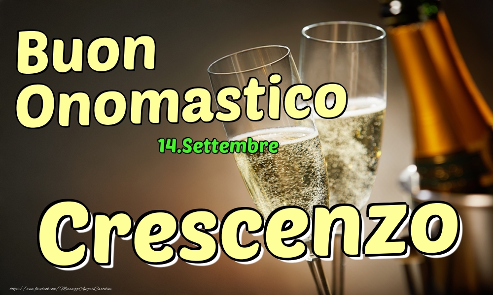 14.Settembre - Buon Onomastico Crescenzo! - Cartoline onomastico